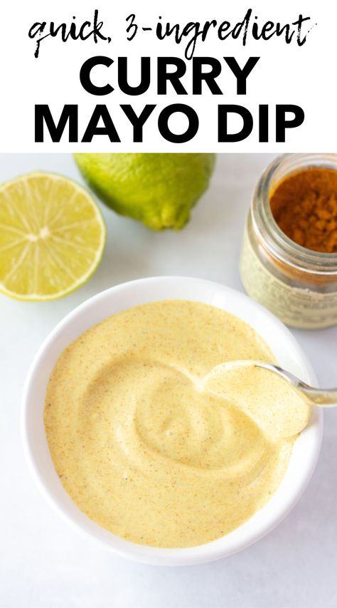 a pin image for curry mayo dip with the top 1/2 showing black and white text that reads "quick, 3-ingredient Curry Mayo Dip" and the bottom 3/4 shows an image of curry mayo dip in a small white bowl with a spoon swirling it. Curry Mayo Sauce, Curry Dipping Sauce, Sauce For Fries, Curry Mayo, Mayo Dip, Turnip Fries, Curry Dip, Mayo Sauce, Best Curry