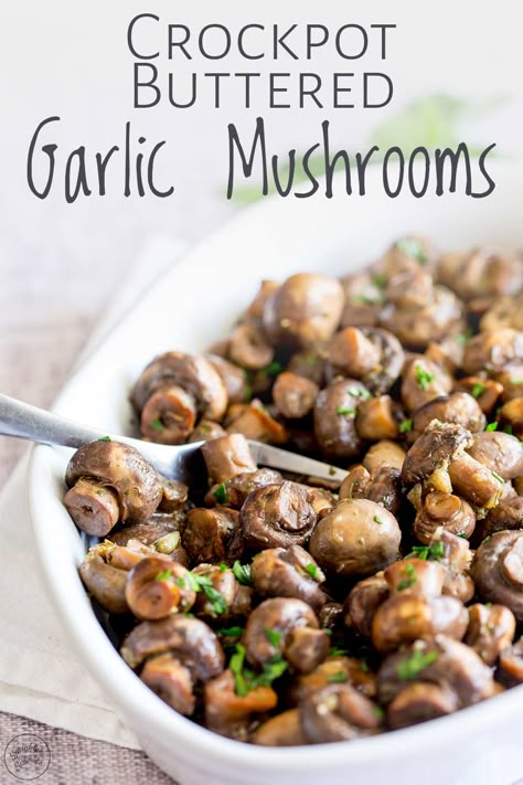 Thanksgiving Side Dishes Crockpot, Butter Mushrooms, Crockpot Side Dishes, Easy Side Dishes, Mushroom Side Dishes, Thanksgiving Side Dishes Healthy, Steak Dinners, Garlic Butter Mushrooms, Best Thanksgiving Side Dishes