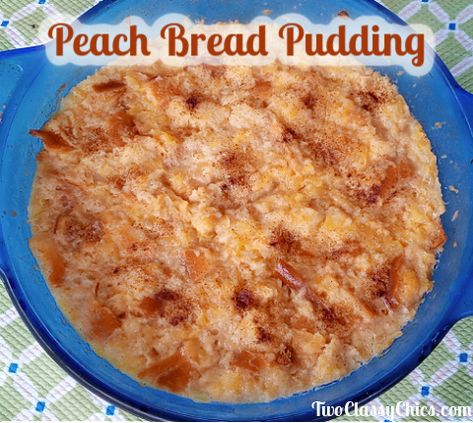 Peach Bread Pudding Recipe, Peach Bread Pudding, Stale Bread Recipes, Peach Bread Puddings, Peach Bread, Baked Peach, Homemade Recipes Dessert, Bread Pudding Recipe, Stale Bread