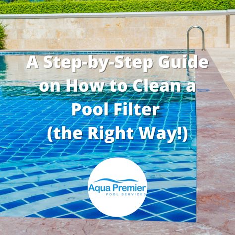 A Step-by-Step Guide on How to Clean a Pool Filter (the Right Way!) #Houston #poolcleaning #poolfilters Clean Pool, Cleaning Pool Filters, Swimming Pool Maintenance, Pool Filter, Start Cleaning, Pool Service, Pool Filters, Pool Maintenance, Dirty Water