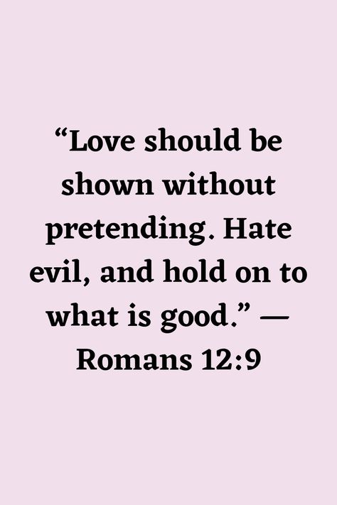 Spread genuine love around. Biblical Love, Romans 12 9, Biblical Inspiration, Genuine Love, Romans 12, Whats Good, Biblical Quotes, Spiritual Life, Christian Faith