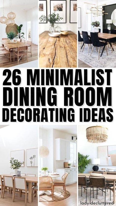 When it comes to decorating your dining room, you have a lot of options. You can go with the traditional style that includes heavy furniture and ornate décor. Or, you can take a more modern approach to your space by incorporating clean lines and minimalist design elements in your dining room. The choice is yours! Let’s explore 26 minimalistic dining room ideas that are sure to inspire any homeowner who loves simple elegance in their home. - Lady Decluttered | Minimalist Dining Room Id
 ... more Minimalistic Dining Room, Minimalist Dining Room Decor, Minimal Dining Room, Boho Dining Room Decor, Minimal Dining, Dining Room Decorating Ideas, Dining Room Decorating, Neutral Dining Room, Boho Dining Room