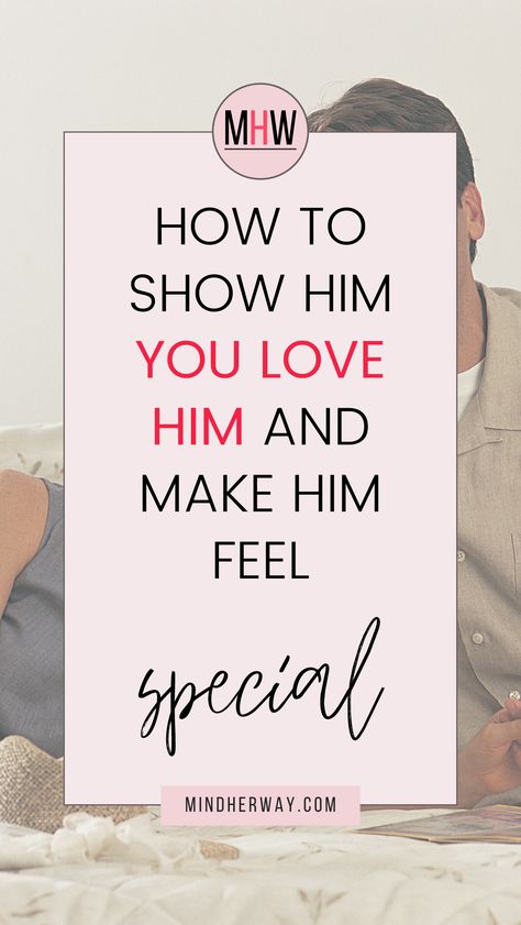 Learn how to make your man feel special and loved through your words and your actions. Show him your affection with these simple thoughtful tips. Make your man feel appreciated, loved and respected by doing these things. How To Show A Guy You Like Him, Make Your Man Feel Special, Hero Instinct, Make Him Feel Special, Love Guru, Feeling Wanted, A Guy Like You, What Men Want, Feeling Appreciated