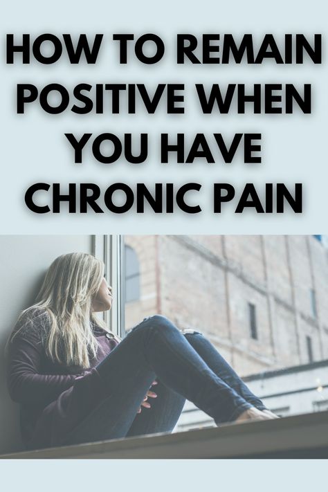 tips to stay positive when dealing with chronic pain Self Healing Journey, Ra Symptoms, Living With Chronic Pain, How To Stay Positive, Positive Perspective, Chronic Pain Management, Health Post, Health Routine, Healthy Brain