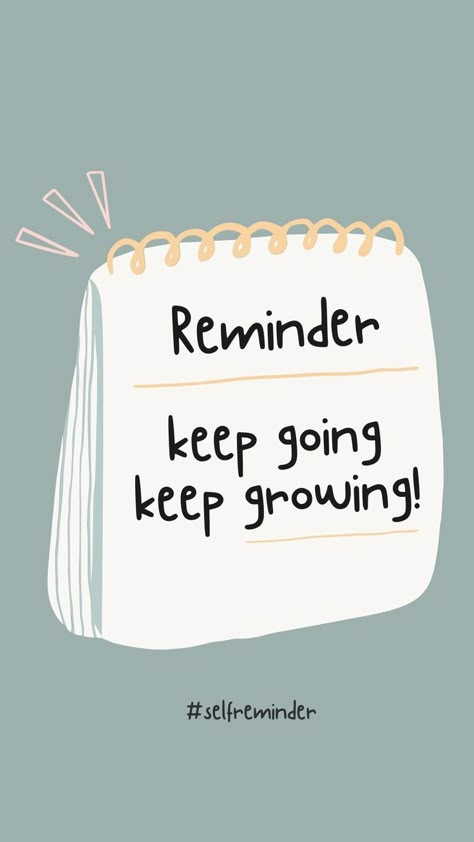 A Daily Reminder, Keep Going, Keep Growing! Keep Growing Quotes Motivation, Ca Inspirational Quotes, Everyday Reminder Quotes, Keep Going Quotes Motivation Inspiration, Quote About Goals, Work Quotes Inspirational Daily Reminder, Ca Motivation Quotes, Keep Going Quotes Motivation, Daily Reminder Quotes Motivation