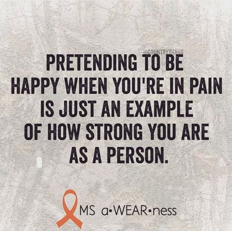 Ms Flare Up Quotes, Ms Quotes, Multiple Sclerosis Funny, Multiple Sclerosis Quotes, Pretending To Be Happy, Medical Memes, Chronic Pain Awareness, Migraine Prevention, Chronic Pain Relief