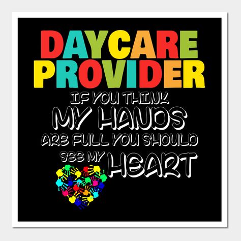 Childcare Appreciation Day, Daycare Sayings Wall Art, Daycare Quotes Inspirational, Ece Appreciation Day Quotes, Daycare Posters, Provider Quotes, Provider Appreciation Day, Childcare Quotes, Childcare Director