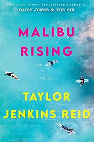 Malibu Rising by Taylor Jenkins Reid Malibu Rising, Taylor Jenkins Reid, Maxon Schreave, Summer Reading Lists, Summer Books, Oral History, Pacific Coast Highway, Dean Martin, The Beach Boys