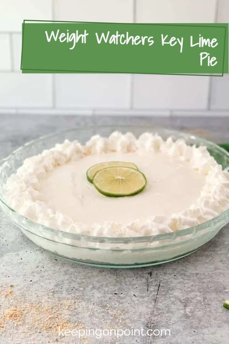 Ww Key Lime Pie Recipe, Key Lime Pie Dip, Healthy Key Lime, Keeping On Point, Key Lime Desserts, Lime Desserts, Keylime Pie Recipe, Weight Watchers Recipes Desserts, Lime Recipes