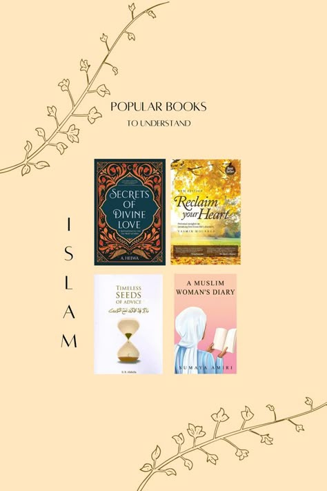 a muslim woman's diary, secrets of divine love, reclaim your heart, timeless seeds of advice A Little Life Book, Books On Islam, Best Islamic Books, Books Inspiration, Islam Lesson, Fiction Books Worth Reading, Read Books Online Free, Quran Hadith, Muslim Quran