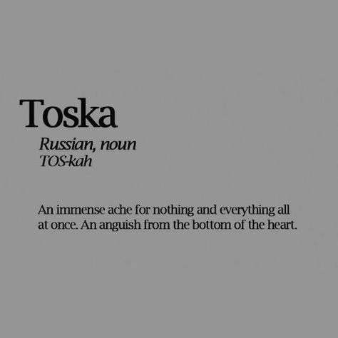 Toska Meaning, Russian Phrases Aesthetic, Angelica Schuyler, Boho Quotes, Unique Words Definitions, Uncommon Words, Fancy Words, One Word Quotes, Weird Words