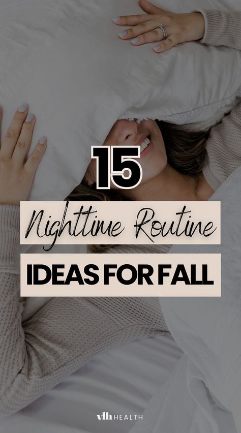 nighttime routine for fall Routine For Success, Winter Wellness, Time Routine, Nighttime Routine, Evening Routine, Night Time Routine, Cozy Season, Night Routine, Self Care Routine