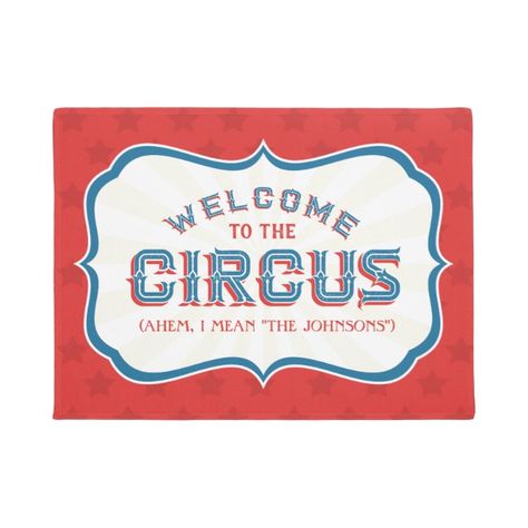 Welcome to the Circus (I mean "YOUR FAMILY NAME") Doormat #weddingdoormat #wedding #doormat Welcome To The Circus, Funny Welcome Mat, Wedding Magnet, Wedding Posters, Pets Diy, Club Card, Welcome To The Jungle, The Circus, Humor Funny