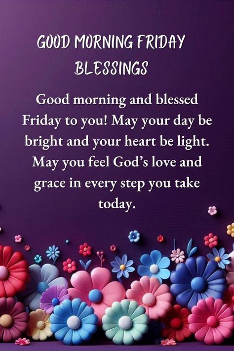 Morning Friday Blessings, Friday Morning Images, Good Morning Friday Images, Friday Morning Quotes, Powerful Morning Prayer, Friday Messages, Prayer Images, Good Morning Happy Friday, Good Morning Friday