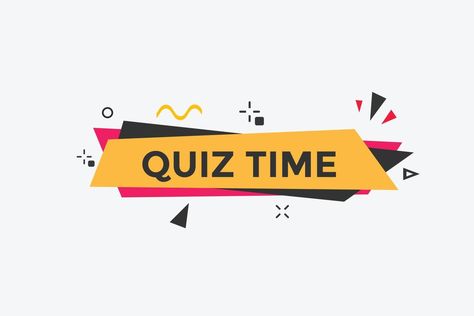 Quiz time button. Quiz time speech bubble. Quiz time text web template. Vector Illustration. Quiz Time Design, Quiz Template Design, Quiz Illustration, Quiz Template, Time Logo, Trivia Time, Trivia Tuesday, Make Her Feel Special, Bible Questions