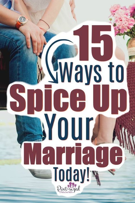 Spice Up Marriage, Romantic Marriage, Marriage Romance, Marriage Help, Best Marriage Advice, Saving A Marriage, Save My Marriage, Saving Your Marriage, Strong Marriage