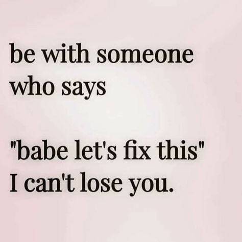 Let’s Fix This, Let's Fix This I Can't Lose You, Lets Fix This I Cant Lose You, Let’s Fix This I Can’t Lose You, I Can't Get You Out Of My Head, Can We Fix This I Cant Lose You, Lets Fix This Quotes Relationships, I Can't Lose You, Losing You Quotes