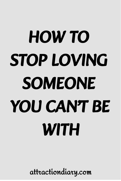 How to stop loving someone you can't be with. So Confused Quotes Feelings, Can You Love Someone Too Much, Careful Who You Trust, When You Love Him But Cant Tell Him, If You Really Love Someone Quotes, Loving Someone Who You Cant Be With, I Can't Have You, How Do I Stop Loving You, I Hope You Come Back Quotes