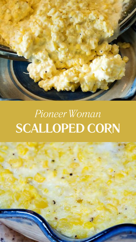 Pioneer Woman Scalloped Corn Pioneer Woman Creamed Corn, Scallop Corn Recipes, Southern Cream Corn Recipe, Fresh Corn Recipes Side Dishes, Pioneer Woman Corn Casserole, Scalloped Corn Recipes, Pioneer Woman Corn, Scallop Corn, Corn Pie Recipe