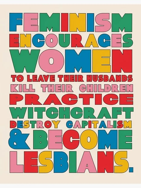 "Feminist Feminism Encourages" Poster for Sale by VeroRo2 | Redbubble Consent Poster Ideas, Feminism Poster Design, Sexism Poster, Eco Feminism, Feminism Room Decor, Feminism Prints, Posters Feminism, Feminist Typography, Intersectional Feminism Art