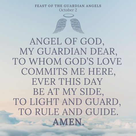 Feast Of The Guardian Angels, Guardian Angel Feast Day, Angel Of God Prayer, Classroom Prayer, Three Archangels, Angel Of God, Bedtime Prayers, Heavenly Angels, Guardian Angels Prayer