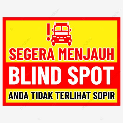 immediately move away from your blind spot you cant see the driver text warning truck vector desig Blind Spot, Png Transparent, Free Png, Vector File, Vector Design, Graphic Resources, Blinds, Transparent Background, Vector Free