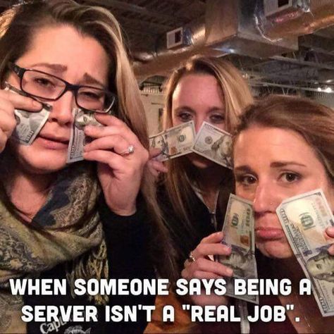 When someone says serving isn't a real job Waitress Quotes, Waitress Quote, Server Quotes, Waitress Humor, Waitress Problems, Server Humor, Restaurant Humor, Server Memes, Funny Work Memes