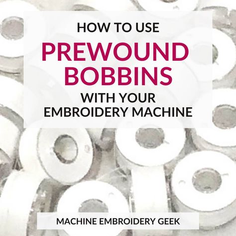 How to use prewound bobbins with your embroidery machine - Embroidery Bobbins, Commercial Embroidery Machine, Brother Embroidery Machine, Machine Embroidery Thread, Brother Embroidery, Thread Types, Types Of Embroidery, Quilts Patterns, Time Saver