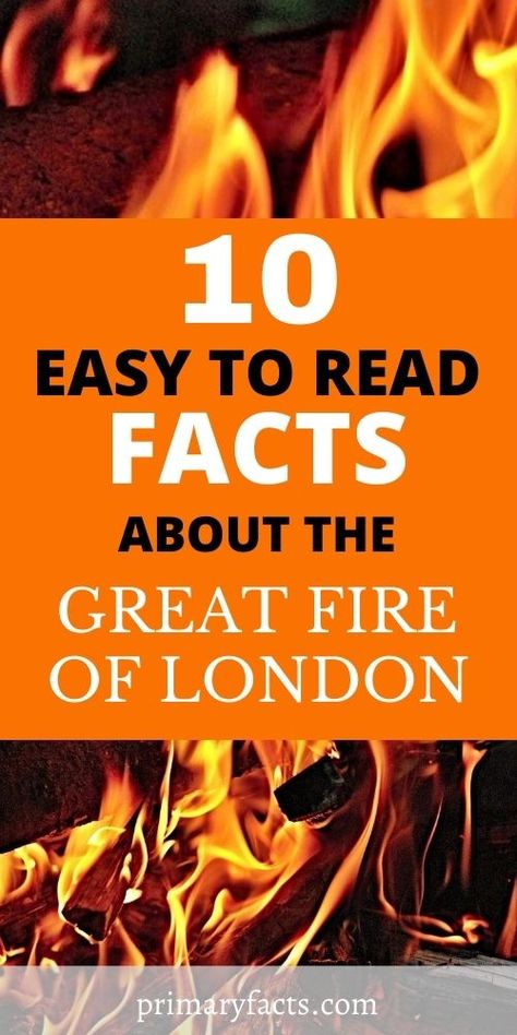 Easy to read facts about the Great Fire of London (1666). Great Fire Of London Ks1, Houses In London, The Great Fire Of London, London Activities, Homework Ideas, London With Kids, Great Fire Of London, The Great Fire, Timber Wood