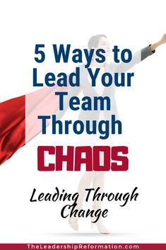 Leading Through Change, Change Management Quotes, Employee Recognition Ideas, Nurse Supervisor, Team Huddle, Work Leadership, Positive Leadership, Effective Leadership Skills, Fear Of Change