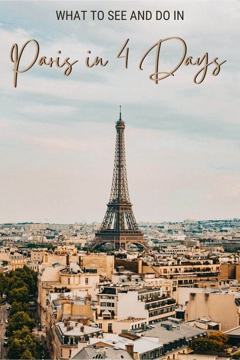 4 Days In Paris, One Day In Paris, A Day In Paris, Best Travel Insurance, Week In Paris, Visiting Paris, Things To Do In Paris, Day In Paris, Paris Itinerary