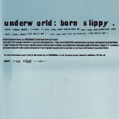 born slippy Born Slippy, Natural Born Losers, Borns Album Cover, Born Slippy Underworld, Legend Born Book Cover, Natural Born Killers Wallpaper, Record Sleeves, Underworld, Graphic Design