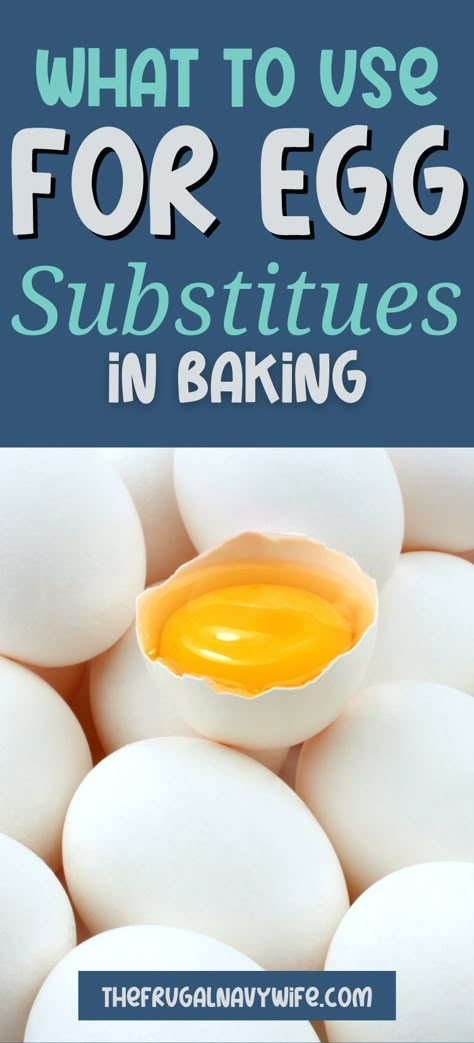 No need to worry about running out of ingredients ever again, these egg substitutes in baking allow your goods to still taste delicious. #eggsubstitue #baking #usesfor #frugalnavywife #frugalliving | Egg Substitutes | Ingredients | Baking | Uses for | Frugal Living | Egg Substitute For Baking, Egg Substitute In Baking, Baking Substitutions, Egg Substitutes, Vegan Egg Substitute, Egg Substitute, Cooking Substitutions, Egg Replacement, Egg Replacer