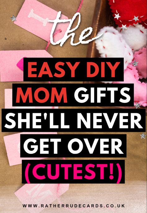 DIY homemade cheap easy mom gifts ideas for your mum or mom Cute Diy Mom Gifts, Present Ideas For Mum Birthday, Things To Make Mom For Her Birthday, Mum Gift Ideas Birthday, Cheap Gift Ideas For Mom Birthday, Ideas For Moms Birthday Gift Diy, Easy Birthday Gifts For Mom, Happy Birthday Mom Gifts Ideas Diy, B Day Gifts For Mom