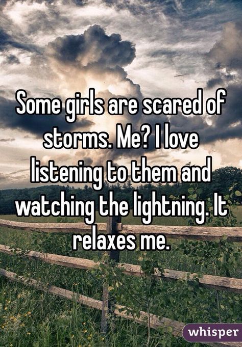 I love thunderstorms! I laugh when people post how scared they are, and can't sleep! lol Stormy Weather Quotes, Storms Quotes, First Grade Weather, I Love Thunderstorms, Supercell Thunderstorm, Storm Quotes, Whisper Posts, Rain And Thunderstorms, Sleep Quotes