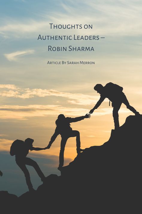 This article discusses thoughts on authentic leaders by Robin Sharma. Actually, his work led the authentic leadership mindset early on. Specifically, it moves us towards living and working in our truth. Moreover, it guides us to appreciate what being authentic means in daily life. Learn the Habits of Authentic Leaders - Click the link below! #leadership #authentic #mindset #worklifebalance #livingyourtruth #dailylife Authentic Leadership Quotes, Leadership Mindset, Being Authentic, Authentic Leadership, Robin Sharma, Leadership Tips, Just Believe, Leadership Quotes, Ancient Wisdom