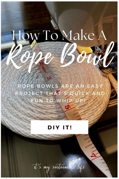 Rope bowls are an easy DIY project that’s quick and fun to whip up. Learning how to make a rope bowl is made easy with this rope bowl tutorial will have you putting them to use in the home or as gifts in no time flat! #ropebowltutorials #coiledropebowltutorial How To Make Rope Bowls, Rope Bowl Tutorial, Rope Bowls Diy How To Make, Fabric Rope Bowls Diy How To Make, Diy Rope Tray, Rope Bowls, Sewing Rope Bowls, Rope Bowls With Fabric, Rope Basket Tutorial