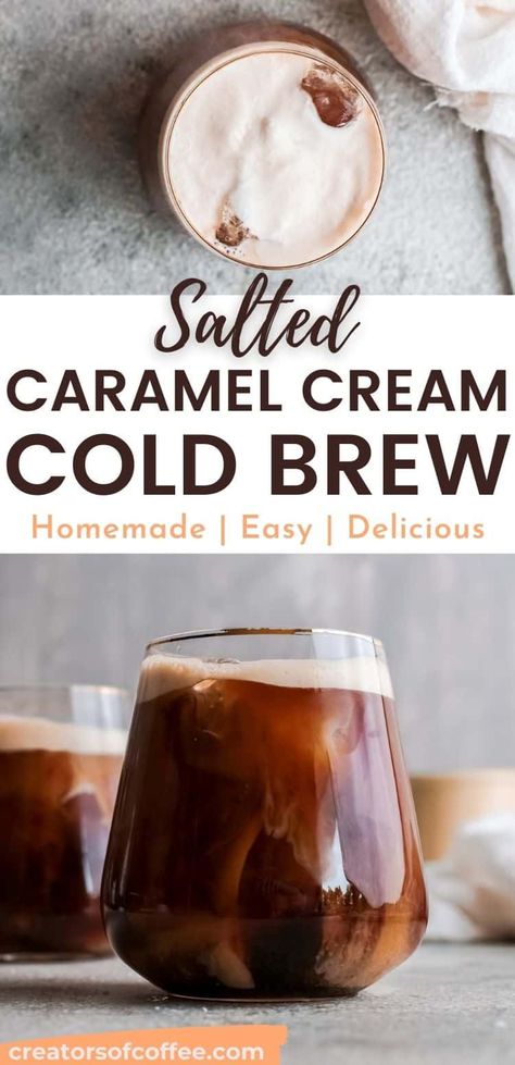 Caramel Cold Brew Coffee Recipe, Salted Caramel Cream Cold Brew, Caramel Cream Cold Brew, Salted Caramel Cold Brew, Caramel Cold Brew, Homemade Iced Coffee Recipe, Sweet Coffee Drinks, Cold Coffee Drinks Recipes, Flavored Coffee Recipes