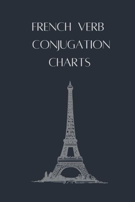 French verbs  and their Conjugations French Verbs Conjugation, Conjugation Chart, French Course, Verb Conjugation, French Verbs, Learning French, Learn A New Language, Learn French, E Books