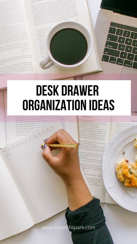 Desk full of papers and books and hand writing in journal with text overlay of title Desk Drawer Organization Ideas, Desk Drawer Organization, Drawer Organisation, Drawer Organization Ideas, Desk Drawer Organisation, Drawer Organization, Organization Skills, Desk Drawer, Small Steps