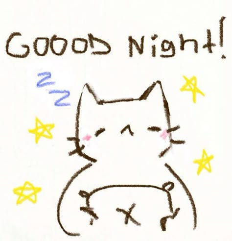 Good Night Cat, Goofy Drawing, Cat Doodle, Cute Texts For Him, Cute Messages, Cute Doodle Art, Silly Images, Love My Boyfriend, Note It