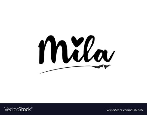 Mila Name, Name Drawings, Logo Design Typography, Family Is Everything, Heart Hands, Typography Logo, Handwriting, Baby Names, Design Template