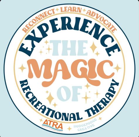 Diversional Therapy Activities, Recreation Therapy Quotes, Therapeutic Recreation Month, Experiential Group Therapy Activities, Therapy Stickers, Recreational Therapy, Recreation Therapy, Magic City, Child Life