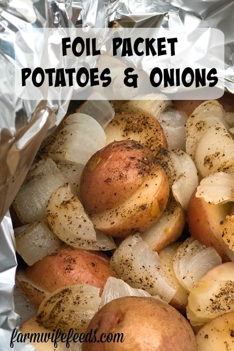 Foil Potato Packets For The Grill, Potato Pockets Foil Packets, Foil Packets For The Oven Potatoes, Tin Foil Potatoes In Oven, Potato And Onion Foil Packets On Grill, Grilled Onions In Foil, Potato And Onion Recipes Ovens, Smoked Potatoes And Onions, Potato Packets Oven