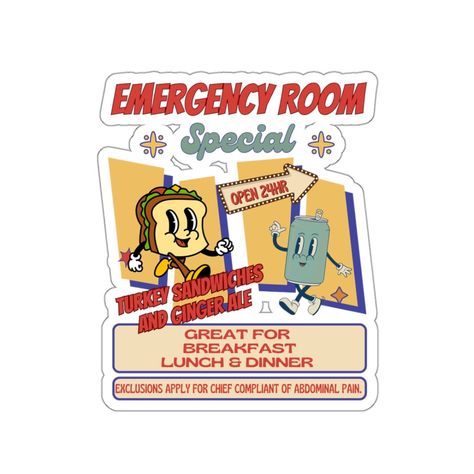 Funny Nurse Stickers - Emergency Room Special - Turkey Sandwiches & Ginger Ale - ER Nurse Humor - ER Tech Emergency Room Humor, Er Nurse Humor, Er Tech, Nurse Stickers, Funny Nurse, Er Nurse, Turkey Sandwiches, Emergency Room, Ginger Ale