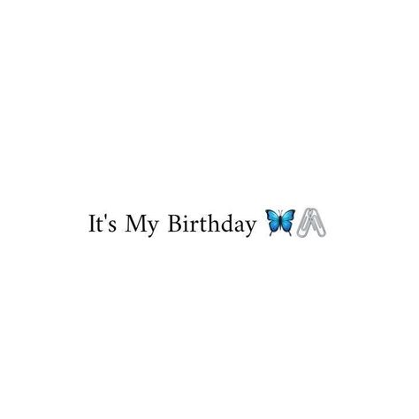 It's My Birthday Instagram Story, It's My Birthday Instagram, 17 Doğum Günü, Happy Birthday To Me Quotes, Birthday Quotes For Me, Birthday Quotes Funny For Him, Birthday Captions Instagram, Happy Birthday Text, Happy Birthday Template