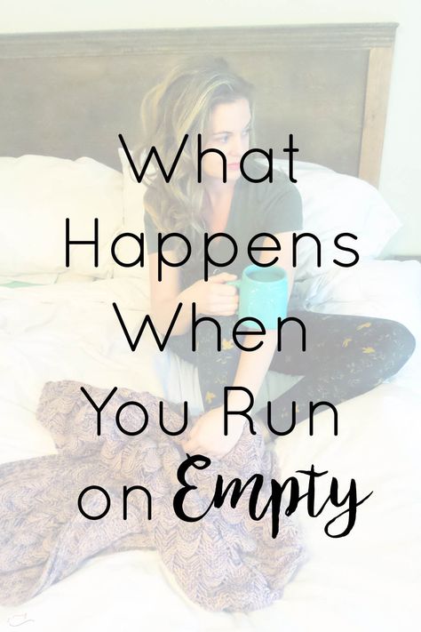 What Happens When You Run On Empty Feeling Run Down, Empty Quotes, Fill Your Cup, Running On Empty, Bible Verses About Faith, Mom Tips, Long Run, Faith Inspiration, Mom Advice