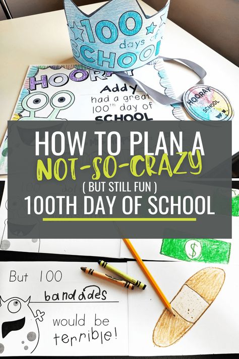 How to Plan a Not-So-Crazy 100th Day of School (or Any Minor Holiday) 1st Grade 100 Days Of School, 100 Days Of School Homeschool, 100 Days Of School Library Ideas, 100 Days Of Homeschool Ideas, Kindergarten 100 Day Activities, 100th Day Of School Activities Kinder, 100th Day Of School Activities 2nd, 100 Days Of School Ideas Kindergarten, 100th Day Project Ideas