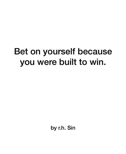 bet on yourself because you were built to win Bet On Yourself, June 2024, To Win, Words Of Wisdom, Life Quotes, Quotes