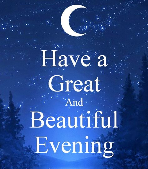 Have A Good Evening, Good Evening Photos, Have A Wonderful Evening, Evening Images, Happy Baisakhi, Good Evening Wishes, Happy Evening, Evening Pictures, Evening Quotes